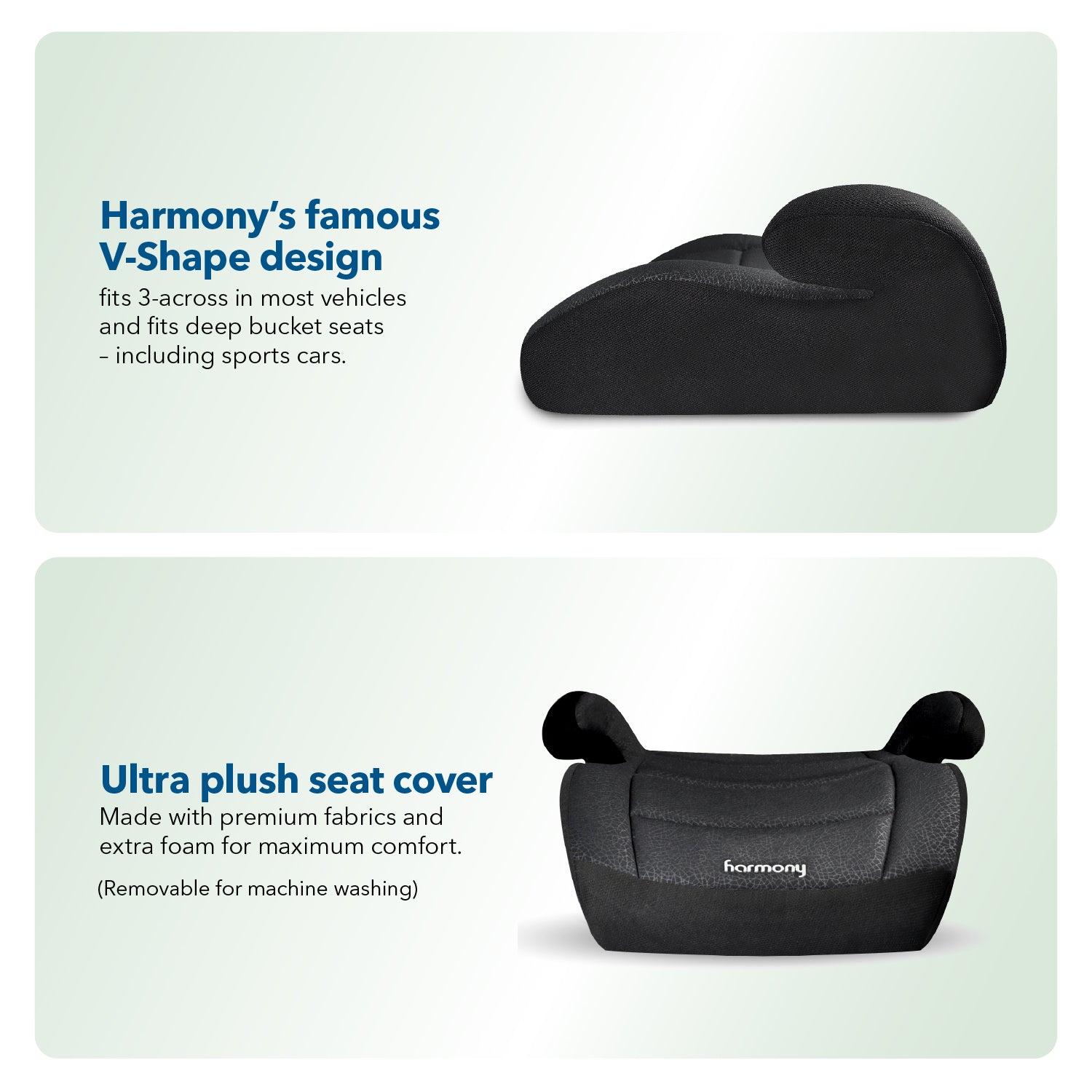 Harmony Youth Booster 
Belt-Positioning Booster Seat