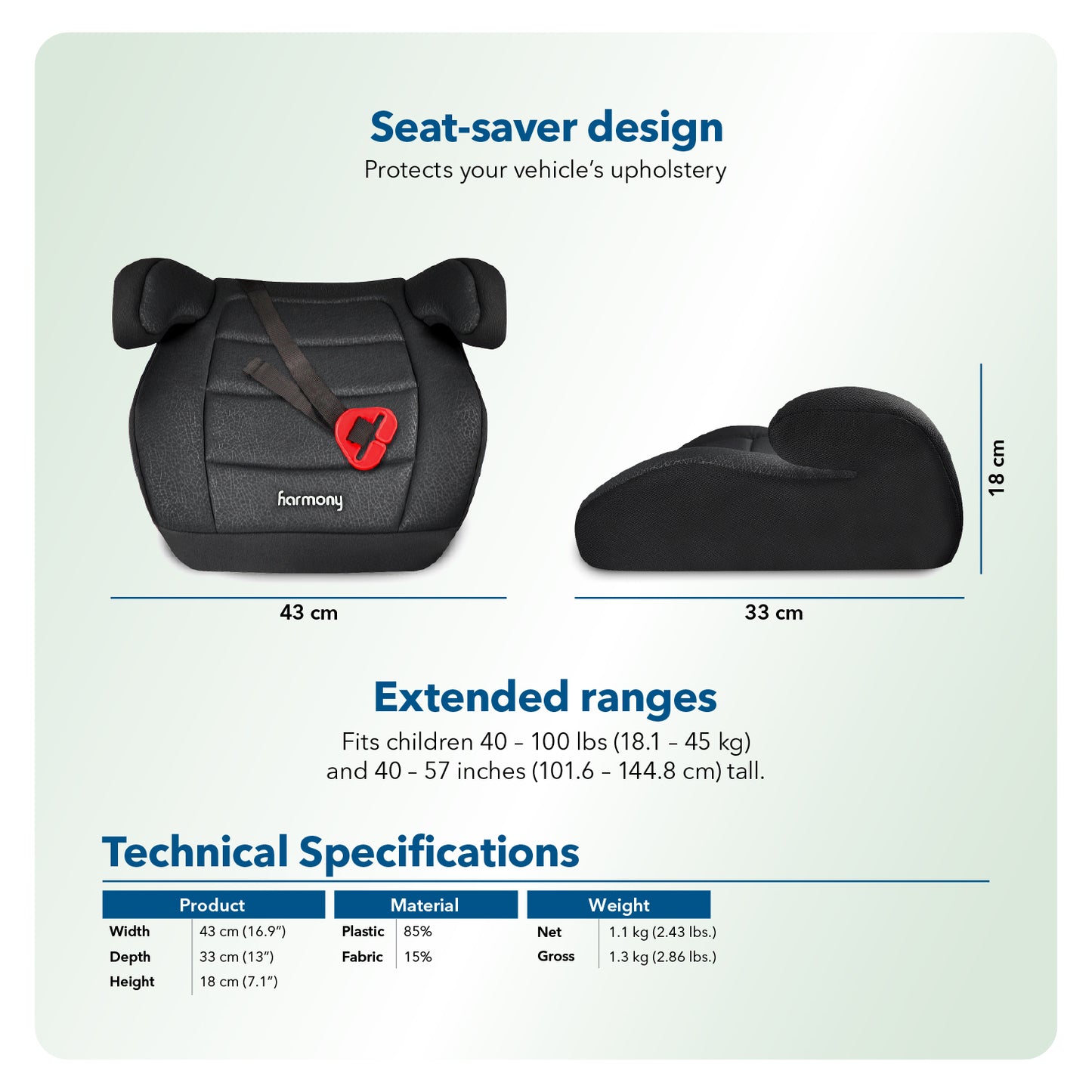 Harmony Youth Booster 
Belt-Positioning Booster Seat